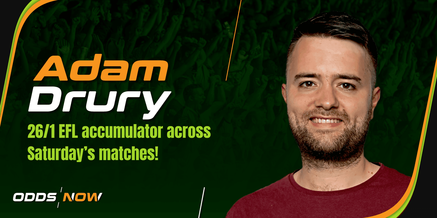 Check out Adam Drury's 26/1 EFL accumulator for Saturday