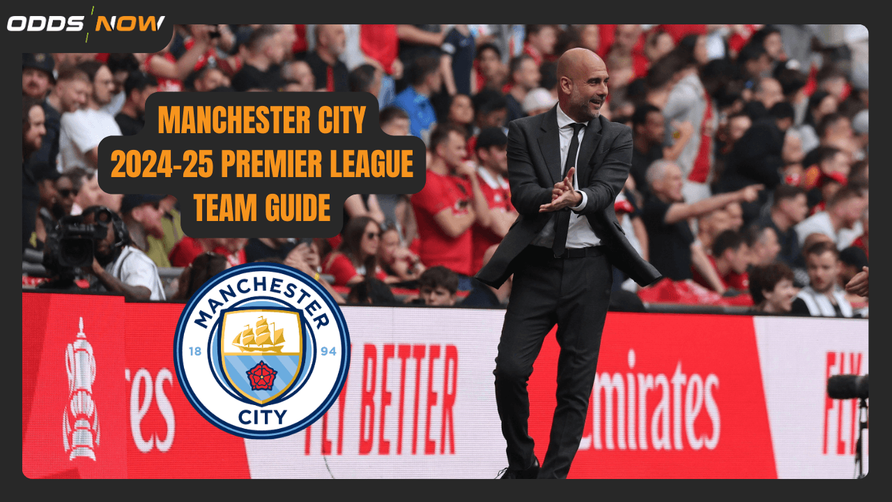 Premier League 2024-25 Betting Guide: Manchester City